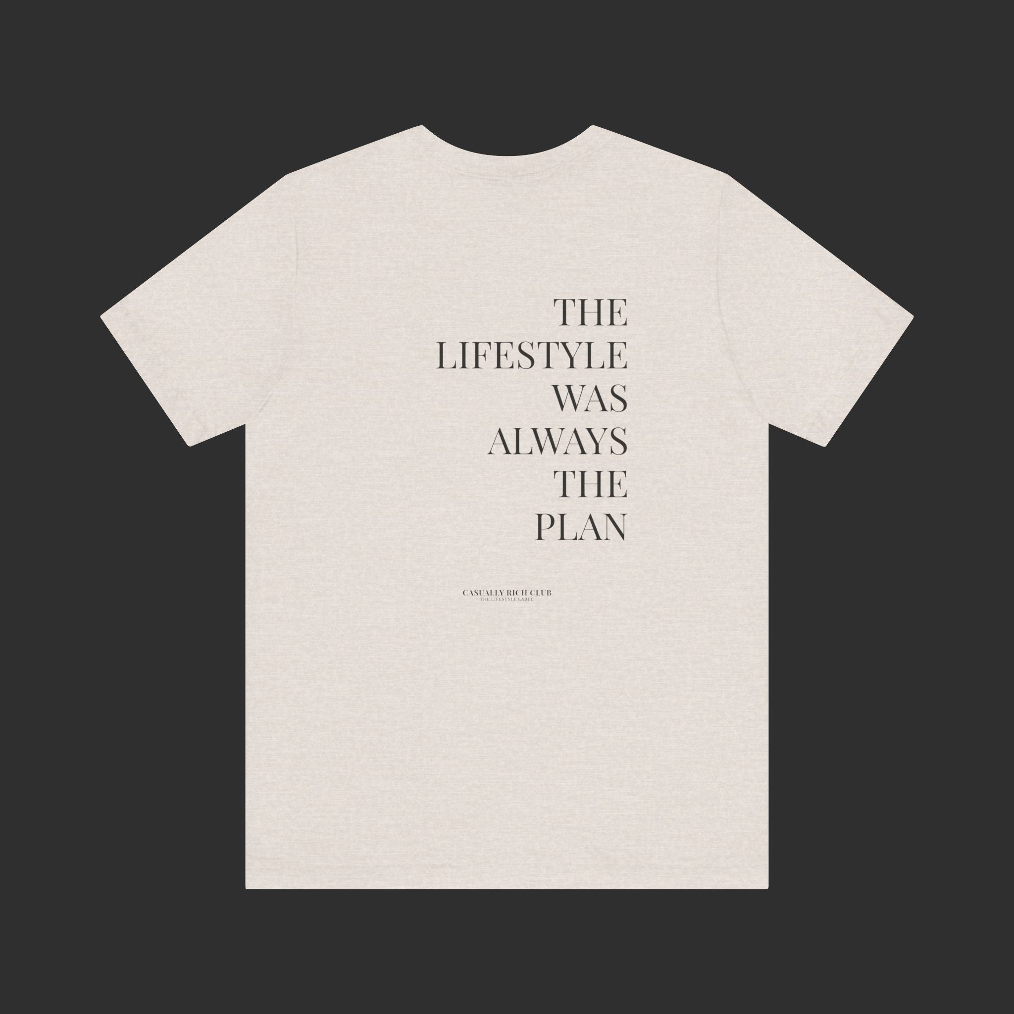 heather dust “The Lifestyle Was Always the Plan” Tee – Back Quote