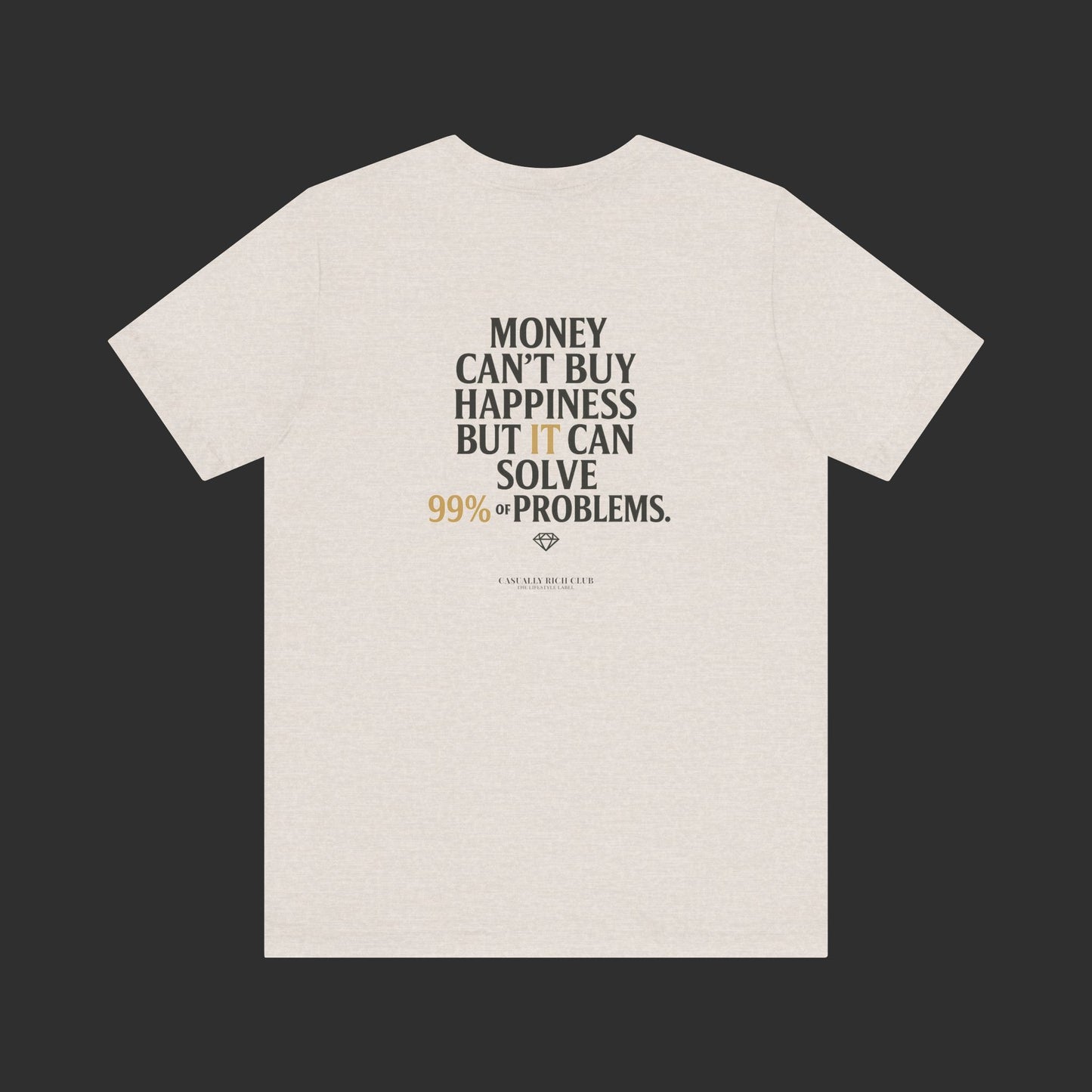 heather dust “Money Doesn’t Buy You Happiness” Tee – Bold Back Quote