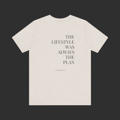 heather dust “The Lifestyle Was Always the Plan” Tee – Back Quote