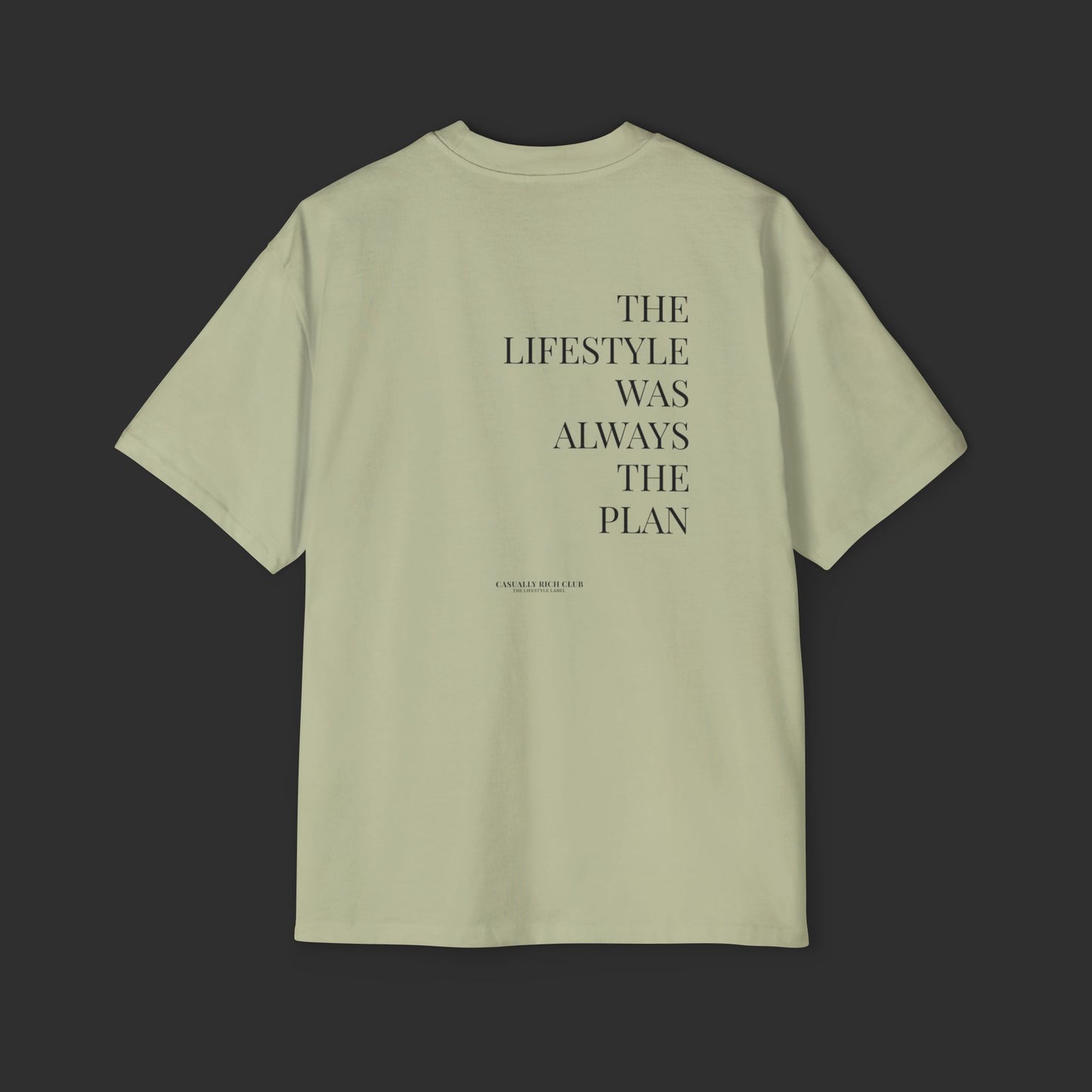 pistachio “The Lifestyle Was Always the Plan” Oversized Tee
