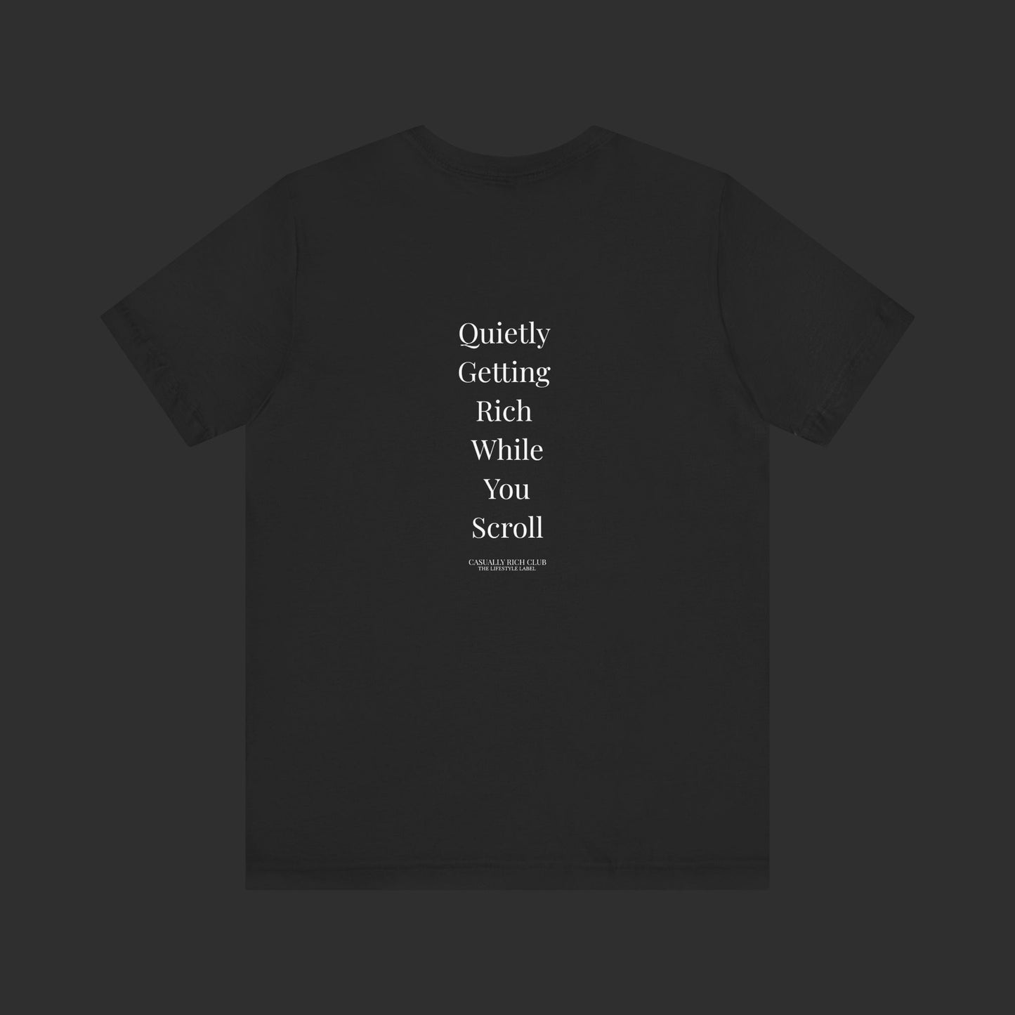 "Quietly Getting Rich While You Sleep" Tee – Regular Fit / Back Quote