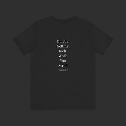 "Quietly Getting Rich While You Sleep" Tee – Regular Fit / Back Quote