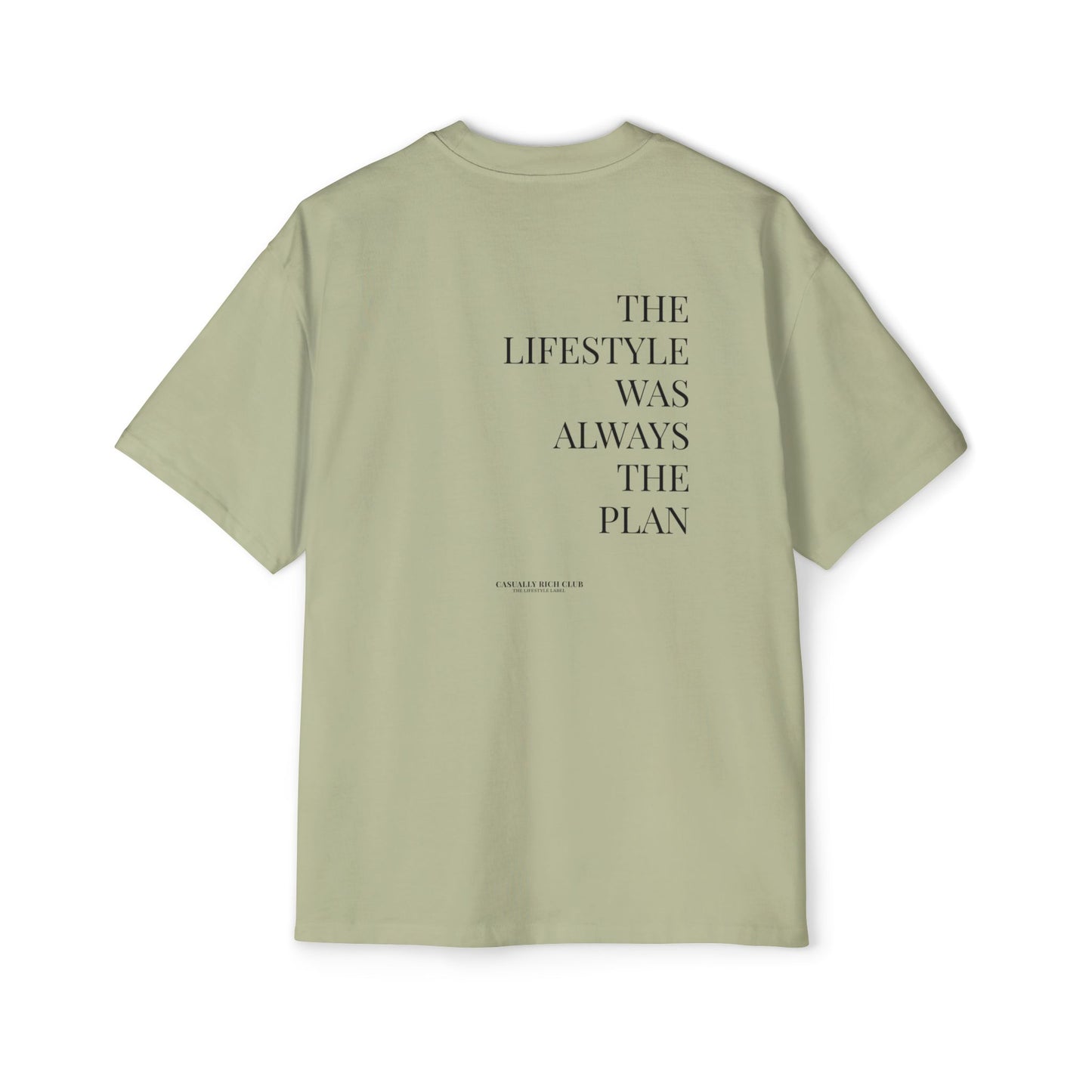The Lifestyle Was Always the Plan Tee – Oversized Fit
