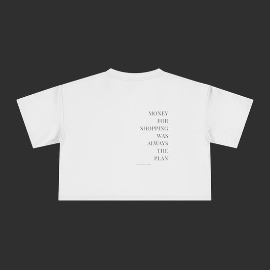 Money For Shopping Was Always The Plan Crop - Relaxed Fit / Back Design