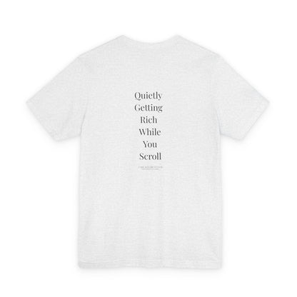 Quietly Getting Rich While You Sleep Tee – Regular Fit