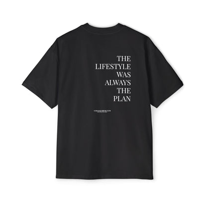 The Lifestyle Was Always the Plan Tee – Oversized Fit