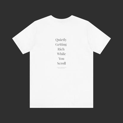 "Quietly Getting Rich While You Sleep" Tee – Regular Fit / Back Quote