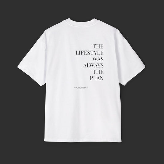 “The Lifestyle Was Always the Plan” Oversized Tee