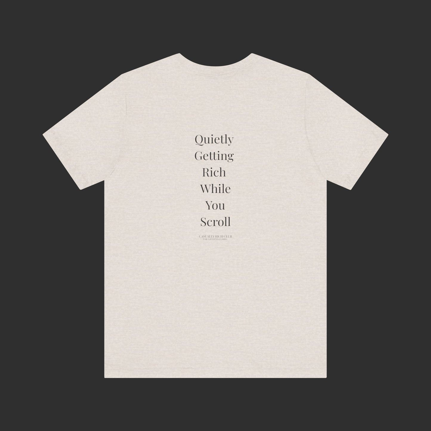 "Quietly Getting Rich While You Sleep" Tee – Regular Fit / Back Quote