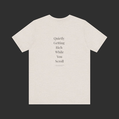 "Quietly Getting Rich While You Sleep" Tee – Regular Fit / Back Quote